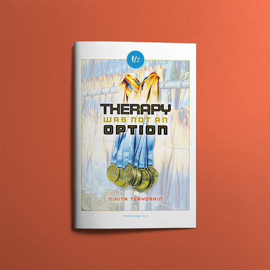 6 – Therapy Was Not an Option