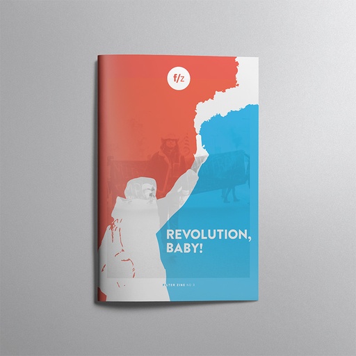 [FZ_3] 3 – Revolution, baby!